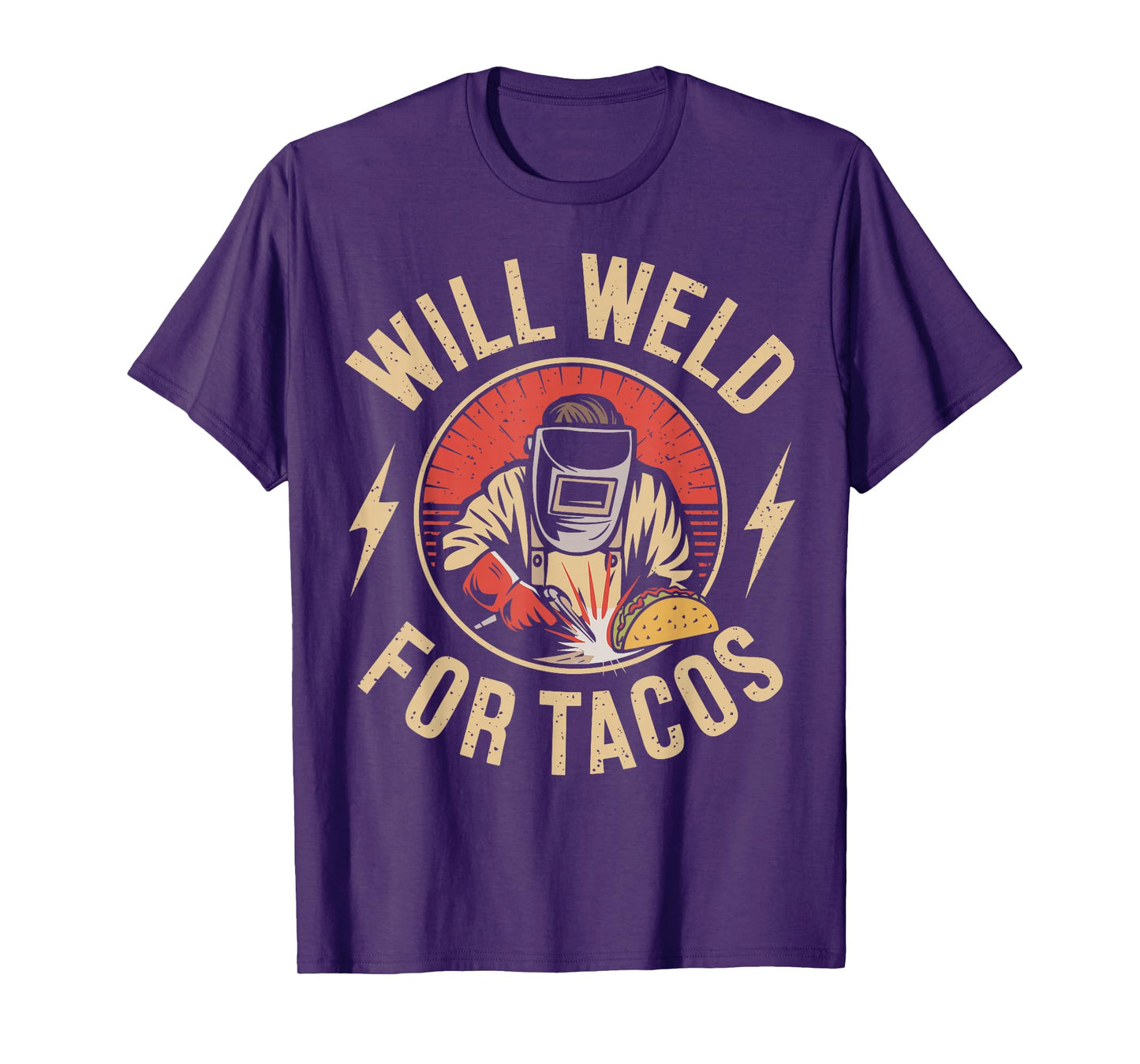 Will Weld For Tacos Welder Funny Welding T-Shirt