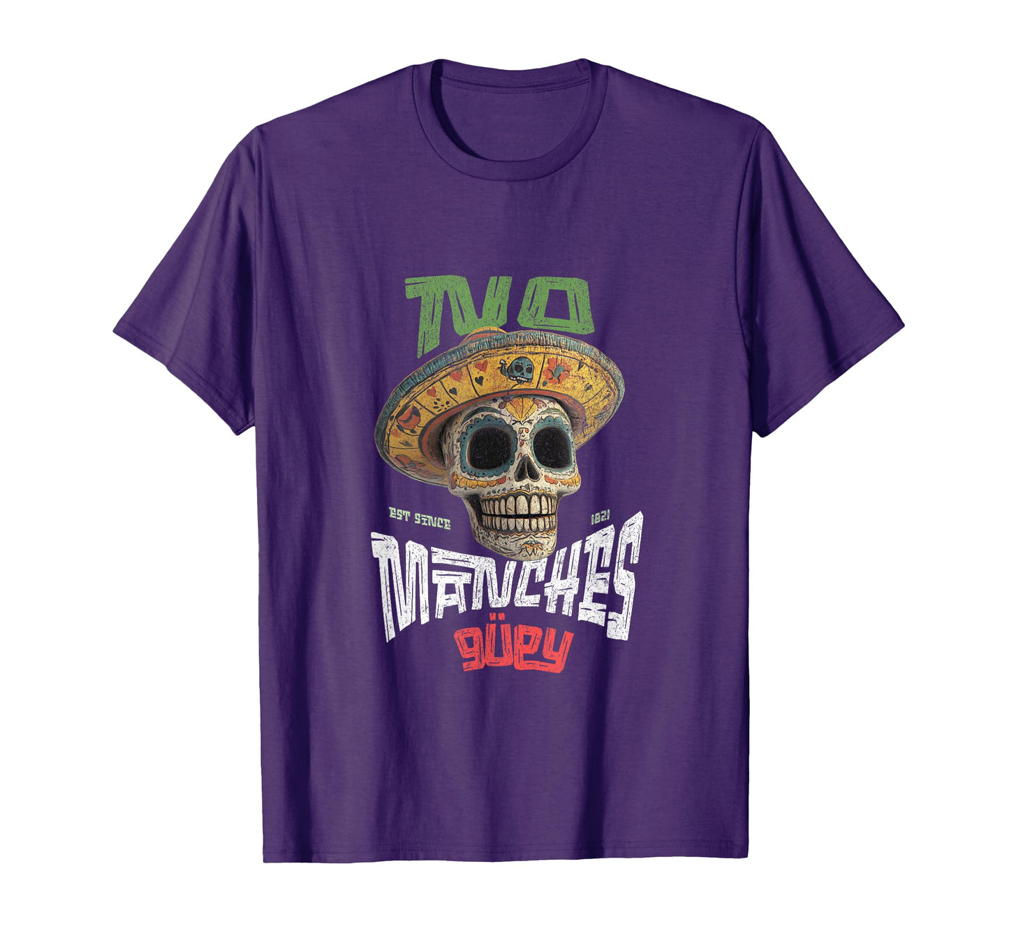 No Manches Guey cabrones Funny Cool Spanish Espanol Mexico T-Shirt