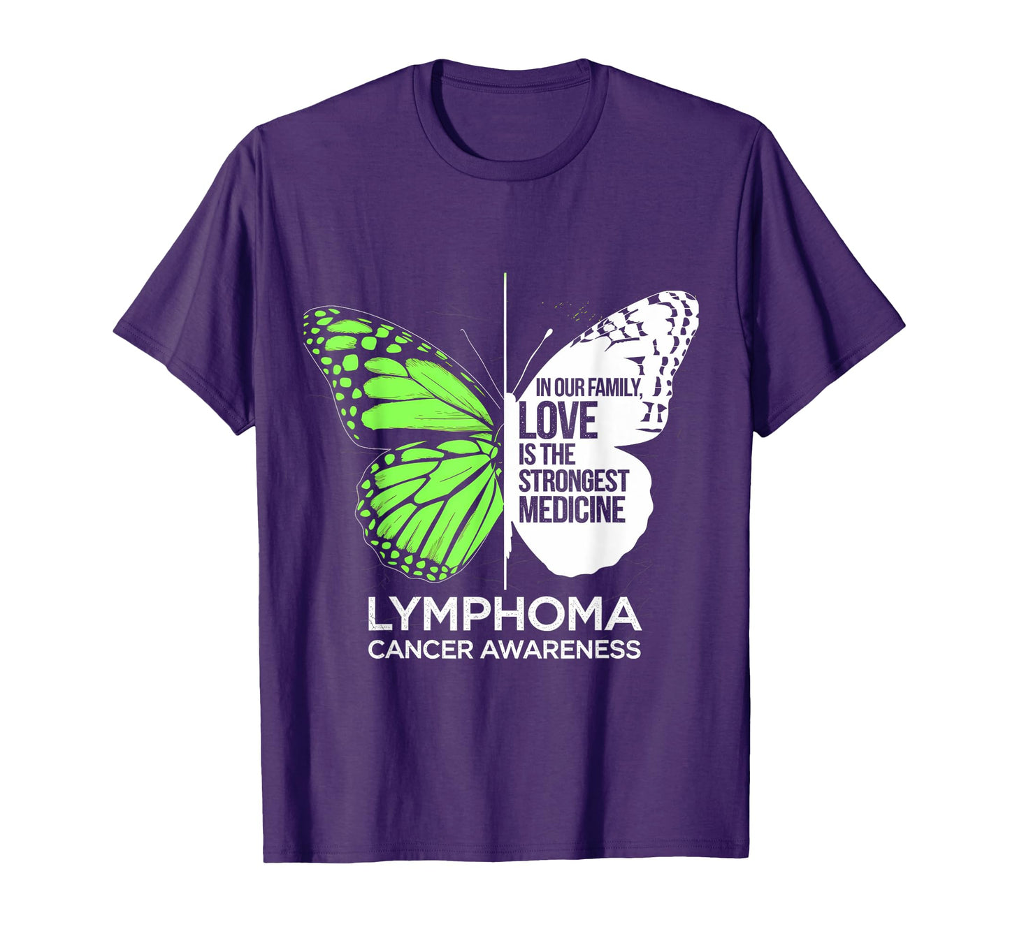 Lymphoma Cancer Awareness Strongest Medicine Butterfly T-Shirt