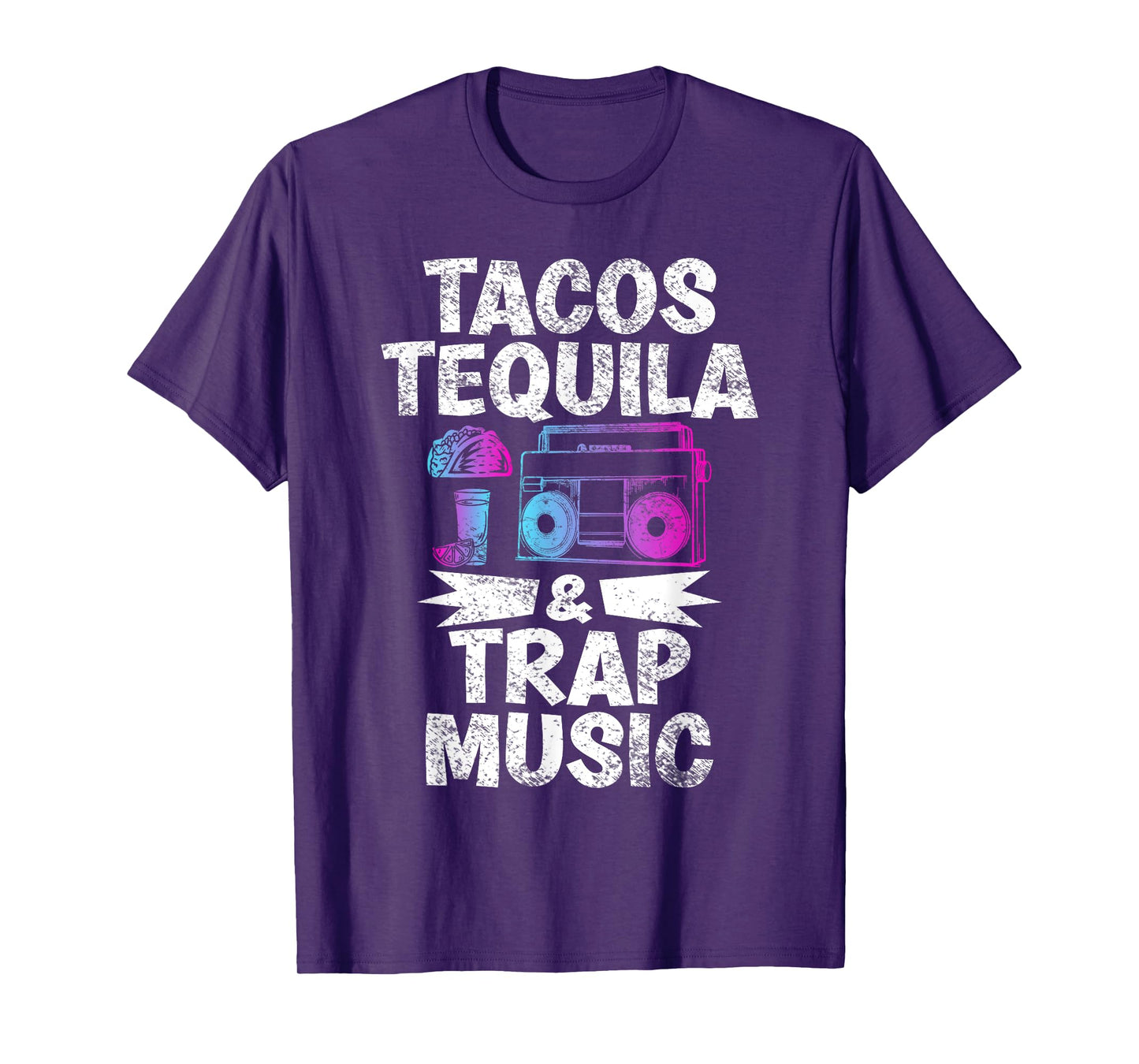 Tacos Tequila & Trap Music Funny Hiphop & EDM Dance Lovers T-Shirt
