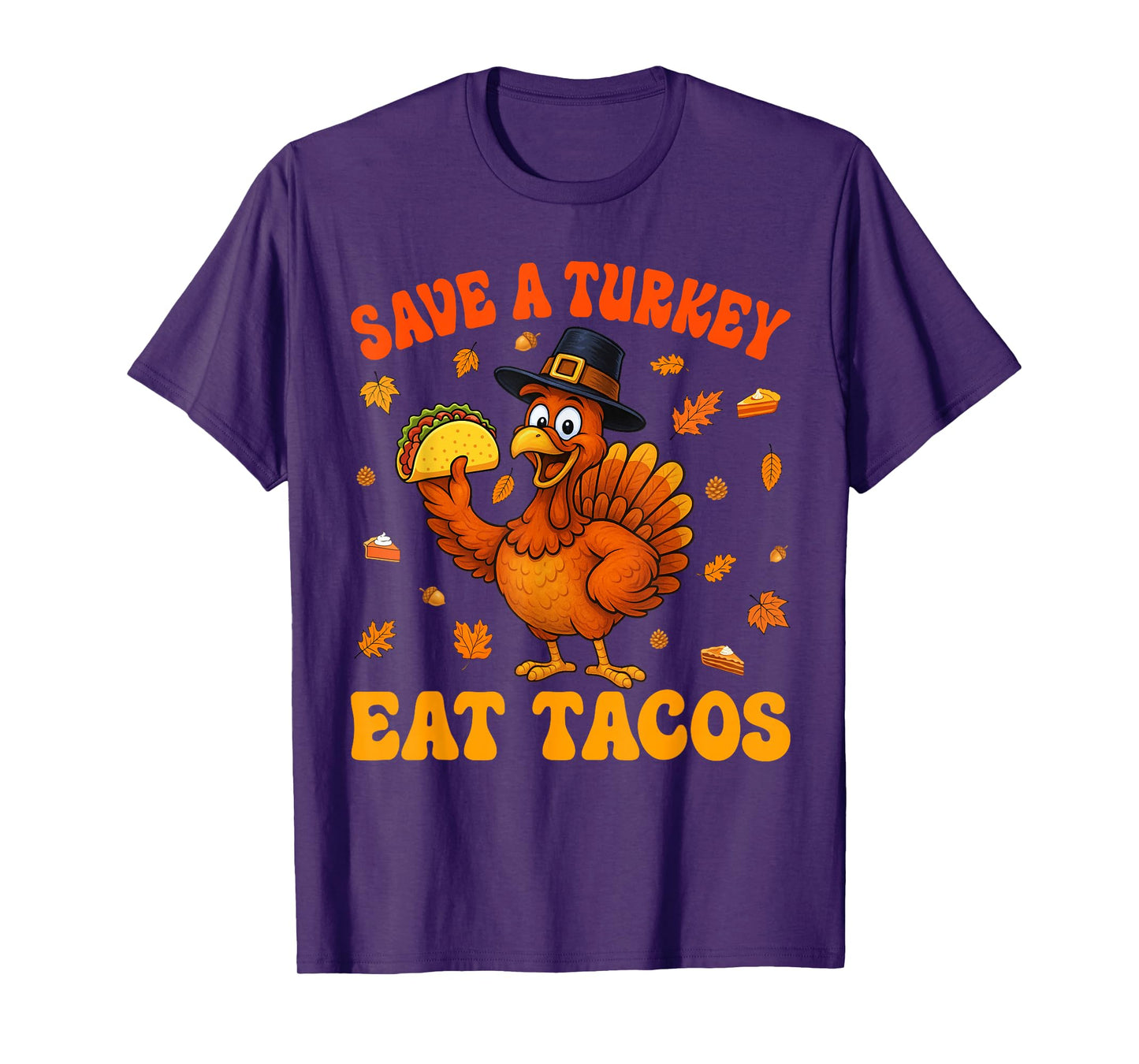 Save A Turkey Eat Tacos Funny Thanksgiving Men Women Kids T-Shirt
