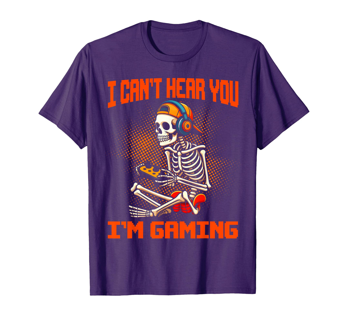 I Can't Hear You I'm Gaming Hallowen Skeleton Gamer Video T-Shirt
