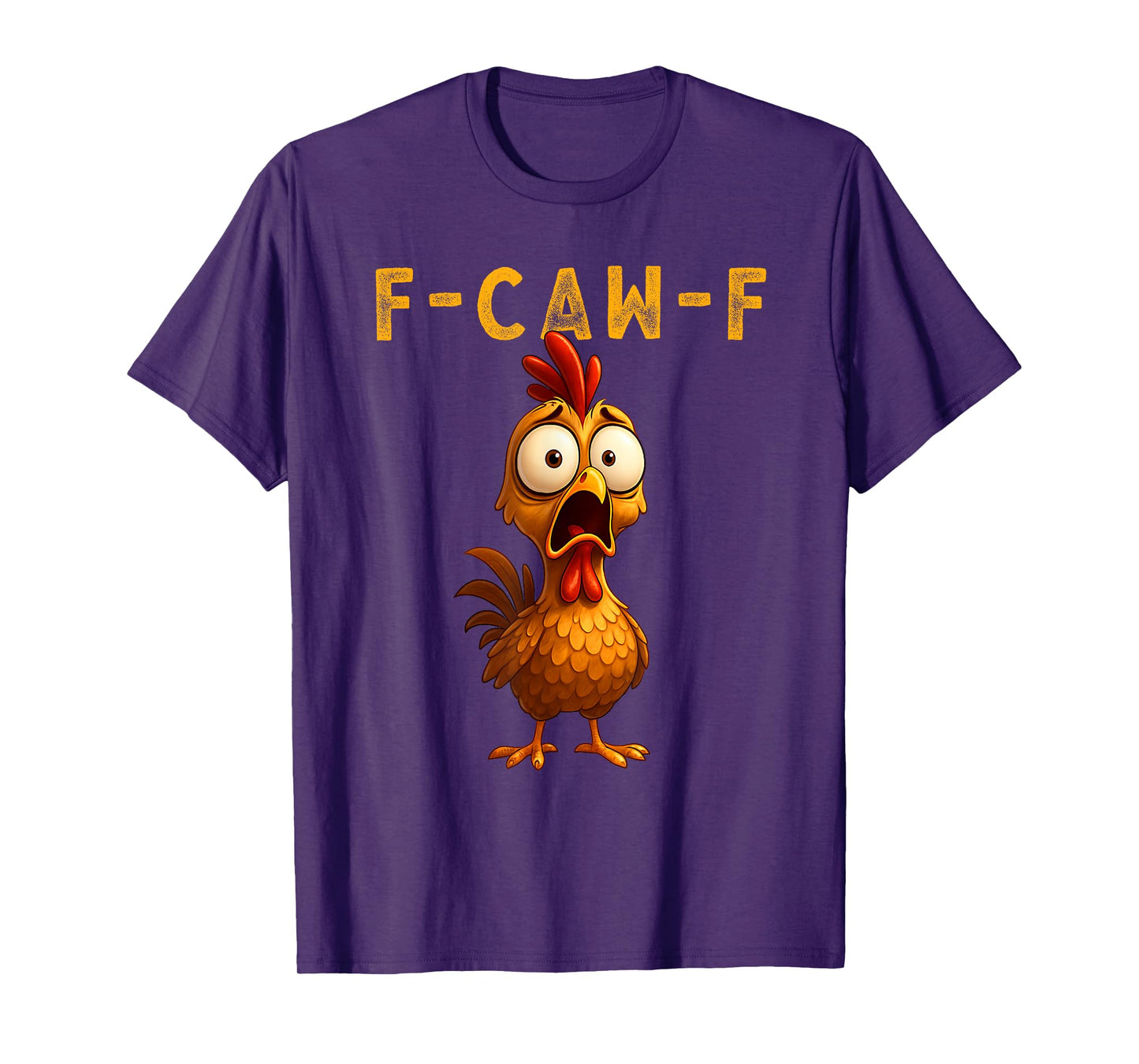 F-Caw-F Funny Chicken FCAWF Humour Quote Baby Rooster Meme T-Shirt