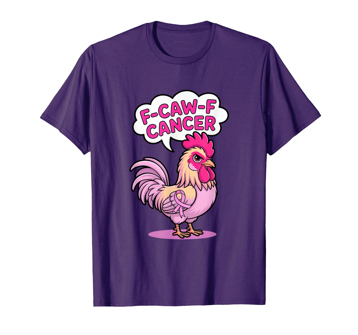 F-Caw-F Cancer Breast Cancer Awareness Accessories T-Shirt