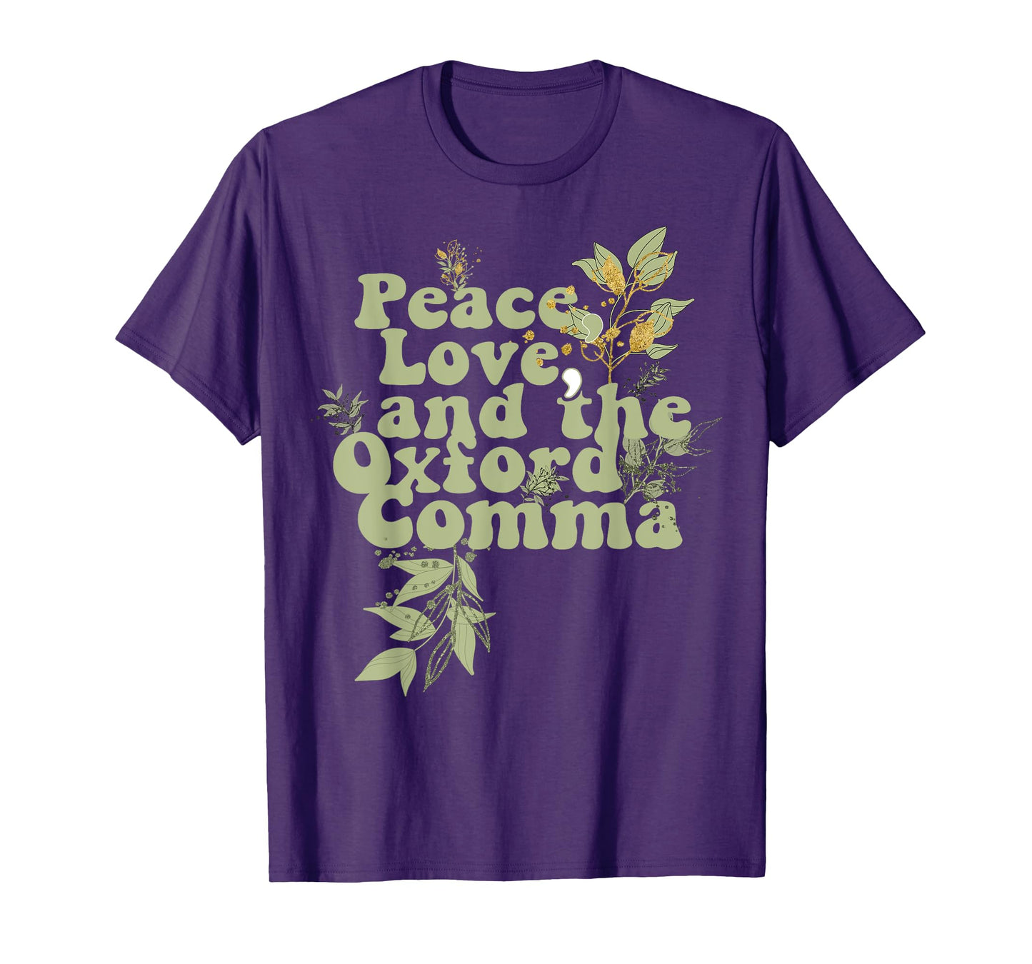 Funny Oxford Comma Peace Love and the Oxford Comma Grammar T-Shirt