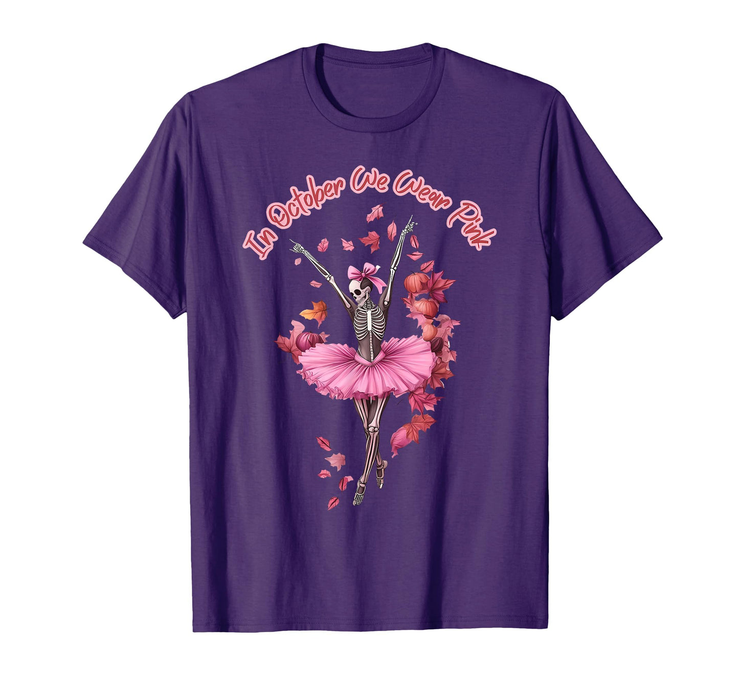 in October We Wear Pink Ballet Dancer Skeleton Halloween T-Shirt