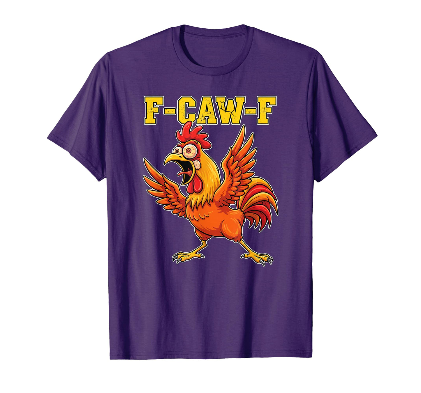 Crazy Chicken Meme F-Caw-F Distressed Funny Rooster Graphic T-Shirt
