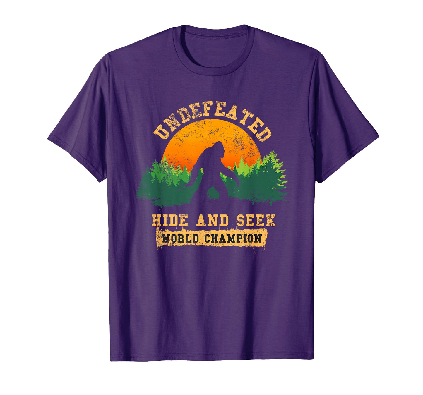 Hide And Seek World Champion T-shirt Bigfoot Is Real T-shirt T-Shirt
