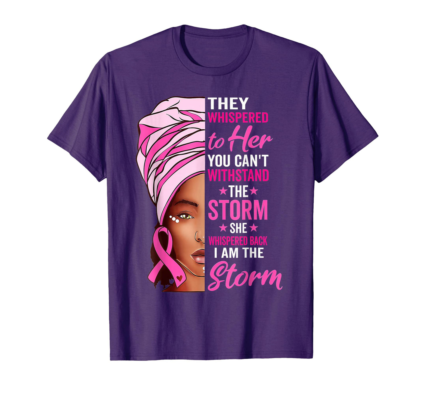 African Woman Afro I Am The Storm Breast Cancer Ribbon T-Shirt