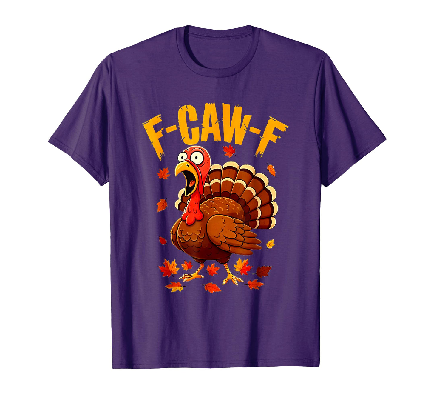 F Caw F Turkey Funny Meme Thanksgiving T-Shirt