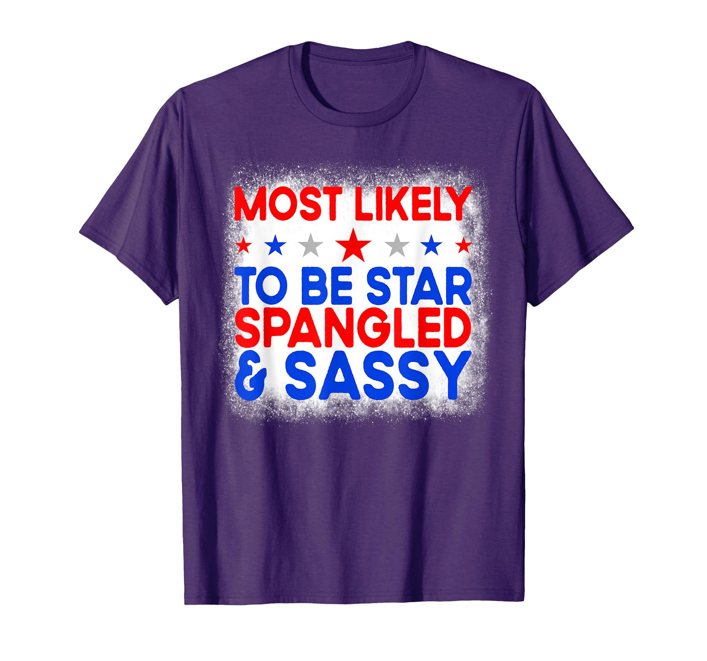 Most Likely To Be Star Spangled And Sassy Family 4th Of July T-Shirt for Women Kids Men