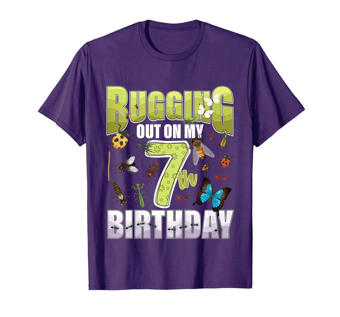 7 Year old Insect Lovers Bugging Out On My 7th Birthday Bug T-Shirt