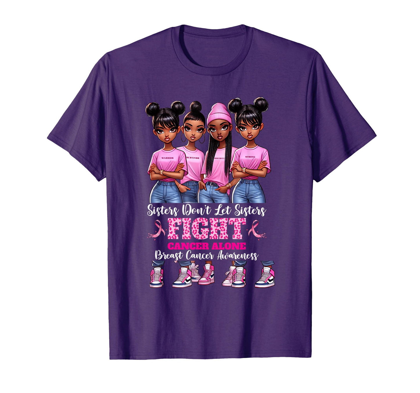 Sisters Don't Let Sisters Fight Breast Cancer Alone Girls T-Shirt