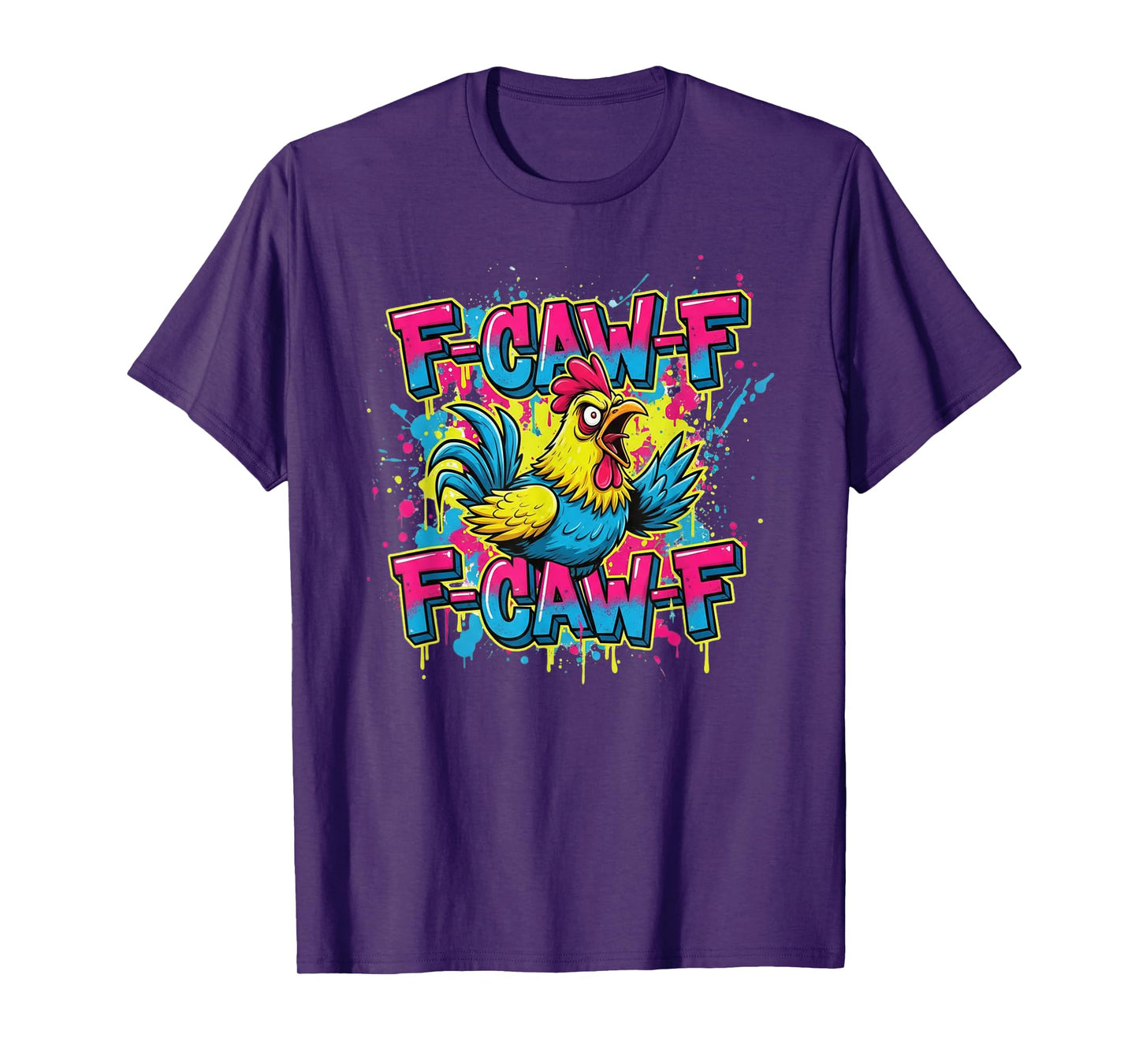 Funny F-Caw-F Chicken FCAWF Chicken T-Shirt