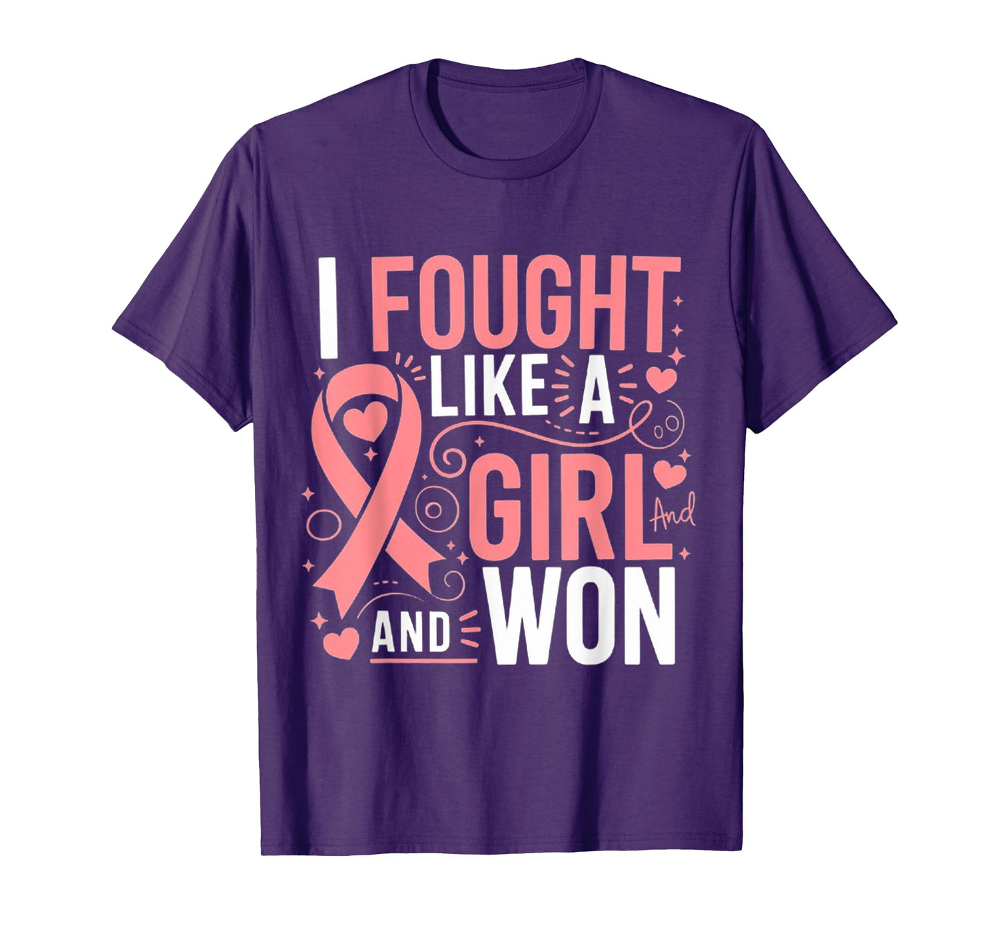 Breast Cancer Awareness I Fought Like A Girl And Won Women T-Shirt