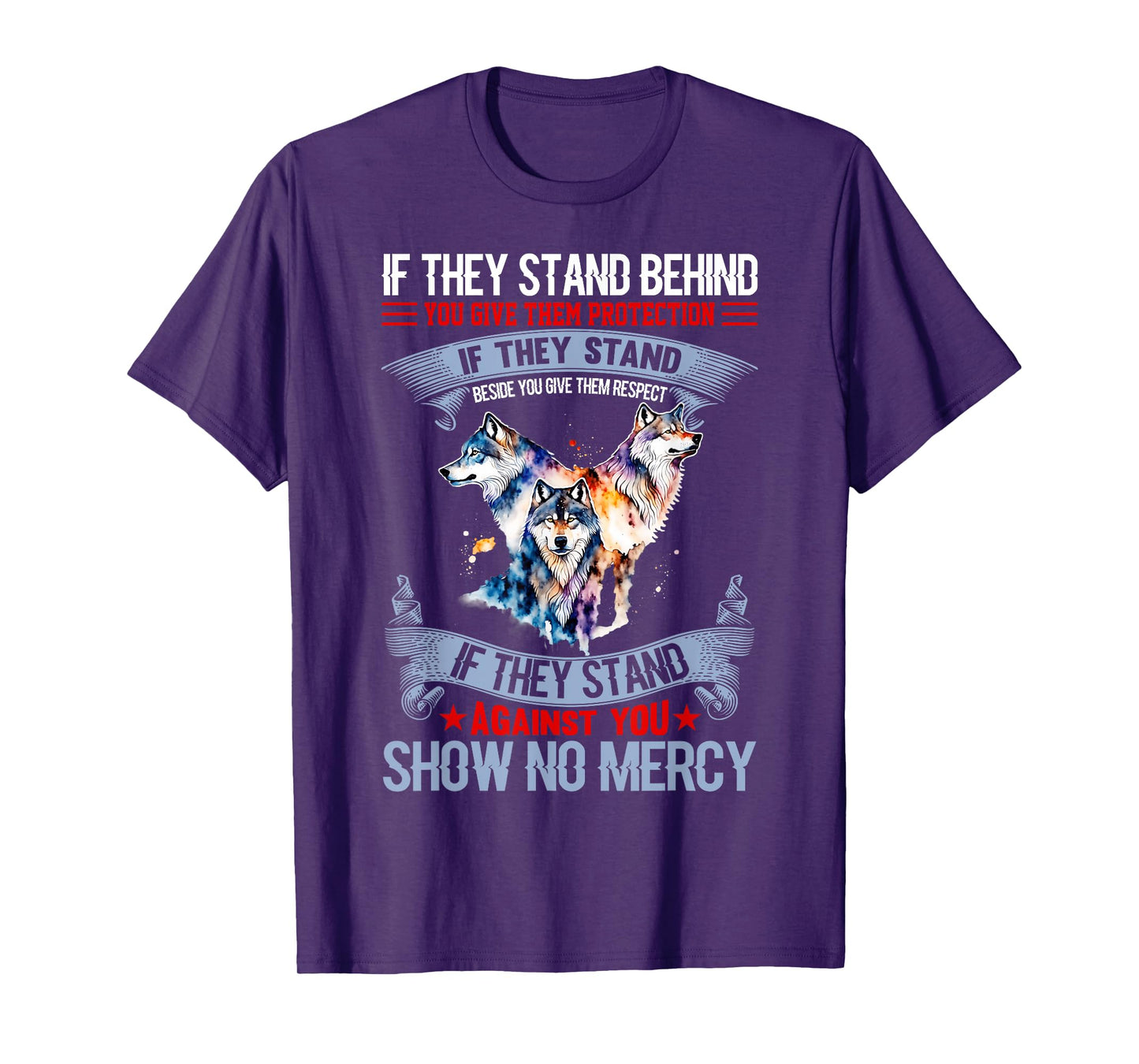 Wolf if they stand behind you give them protection Tee T-Shirt
