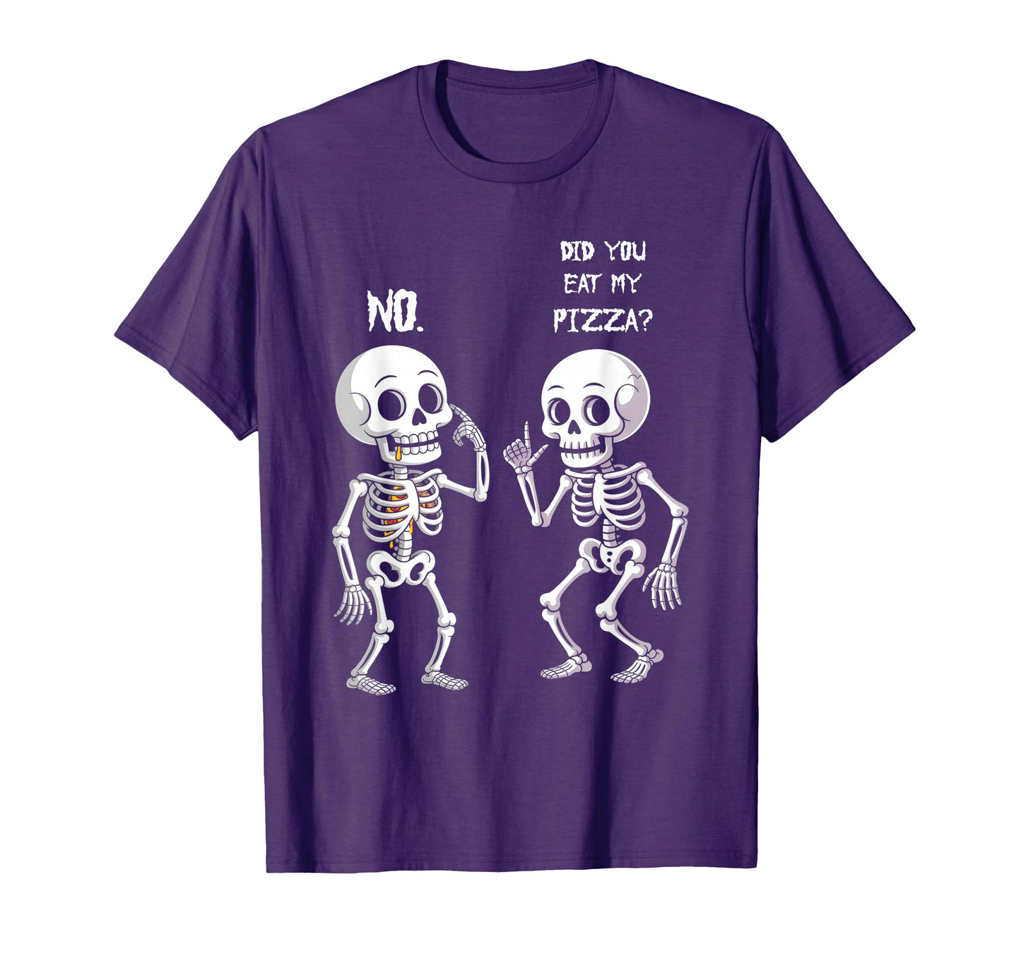 Did You Eat My Pizza Skeletons Talking Halloween Food Joke T-Shirt