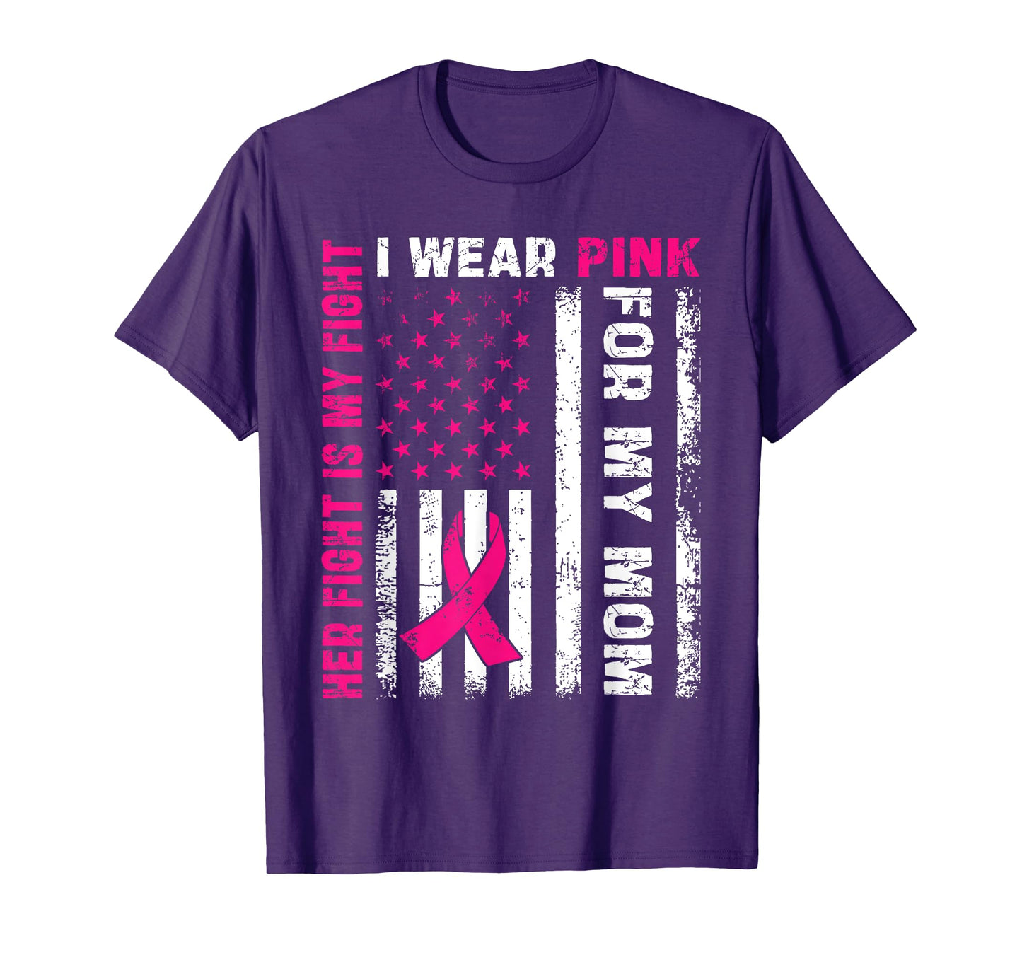 I Wear Pink For My Mom Breast Cancer Awareness American Flag T-Shirt