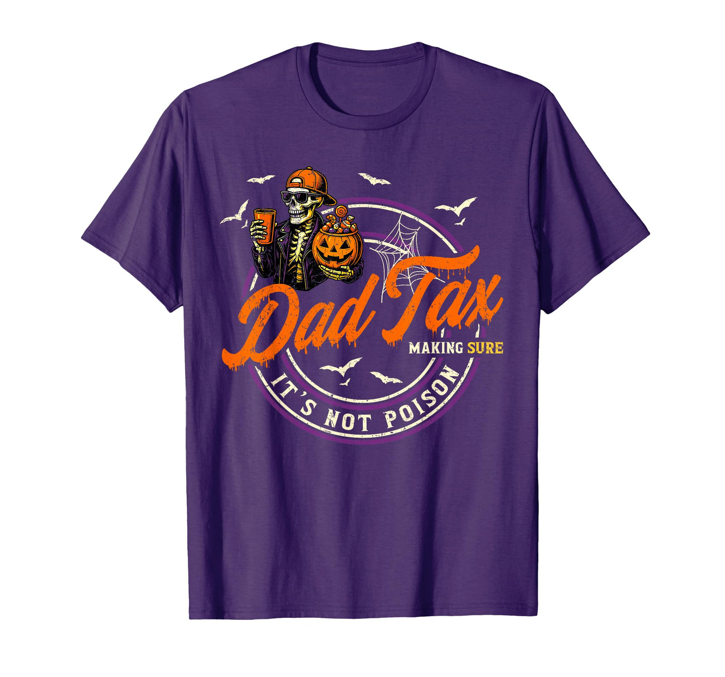 Dad Tax Making Sure It's Not Poison Halloween Pumpkin Candy T-Shirt