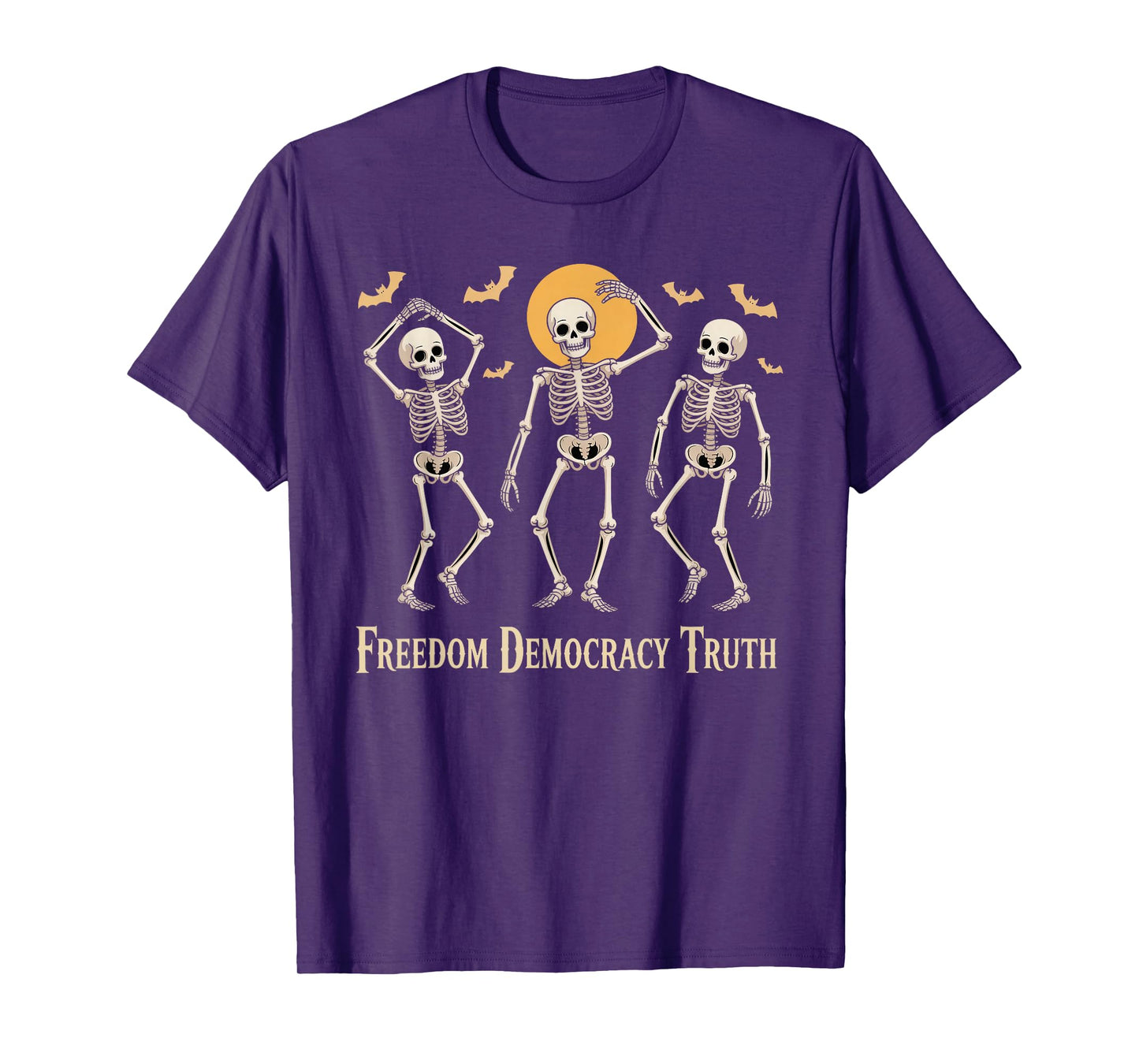 Freedom Democracy Truth Skeleton Dancing Halloween T-Shirt