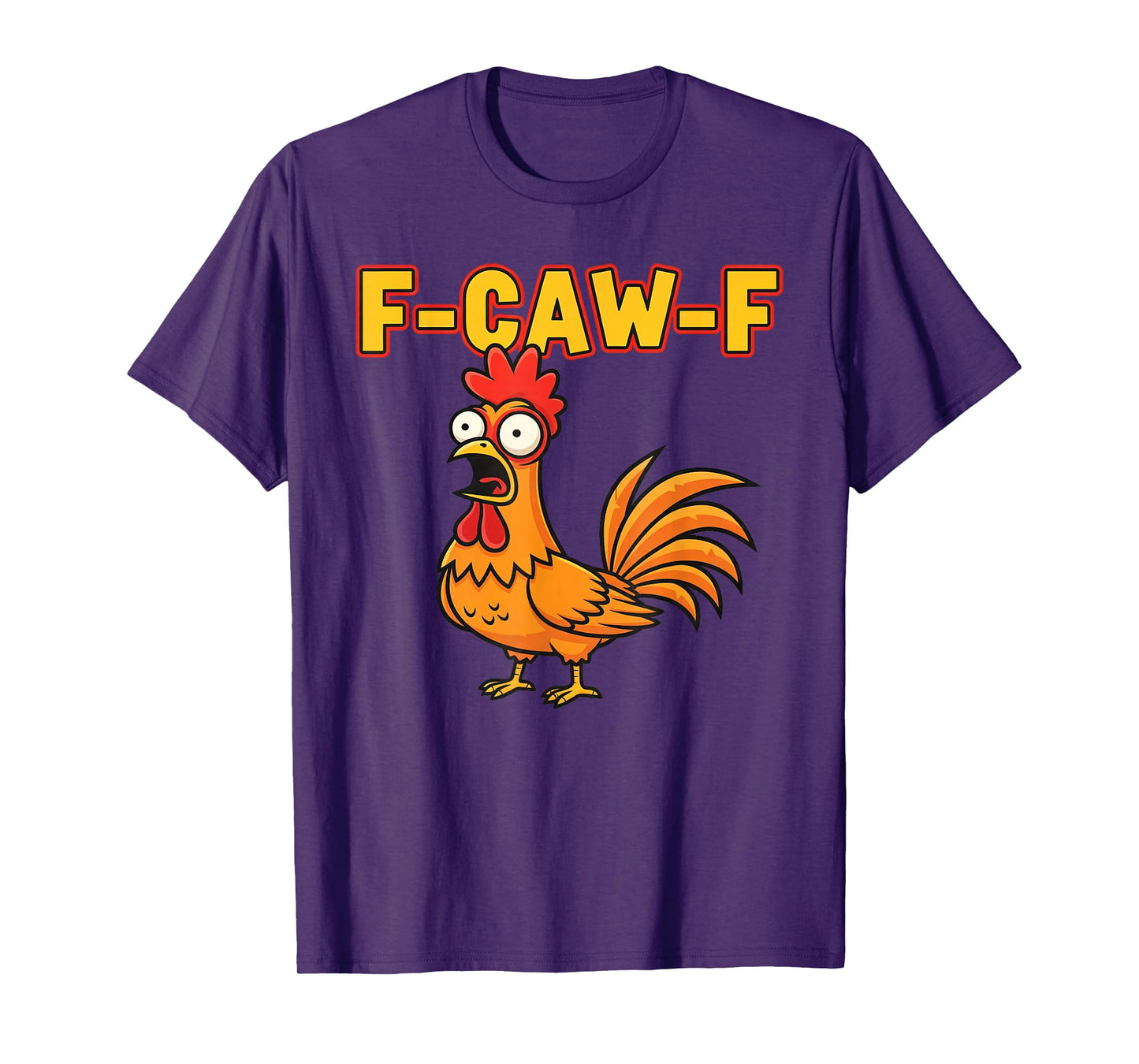 F-CAW-F Funny Angry Rooster Humor Graphic Tee T-Shirt