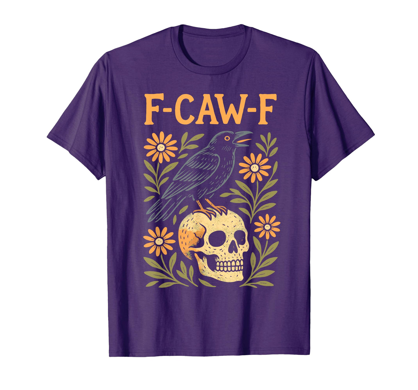 Crow F-Caw-F Funny Black Rook Moon Adult Humor Floral T-Shirt