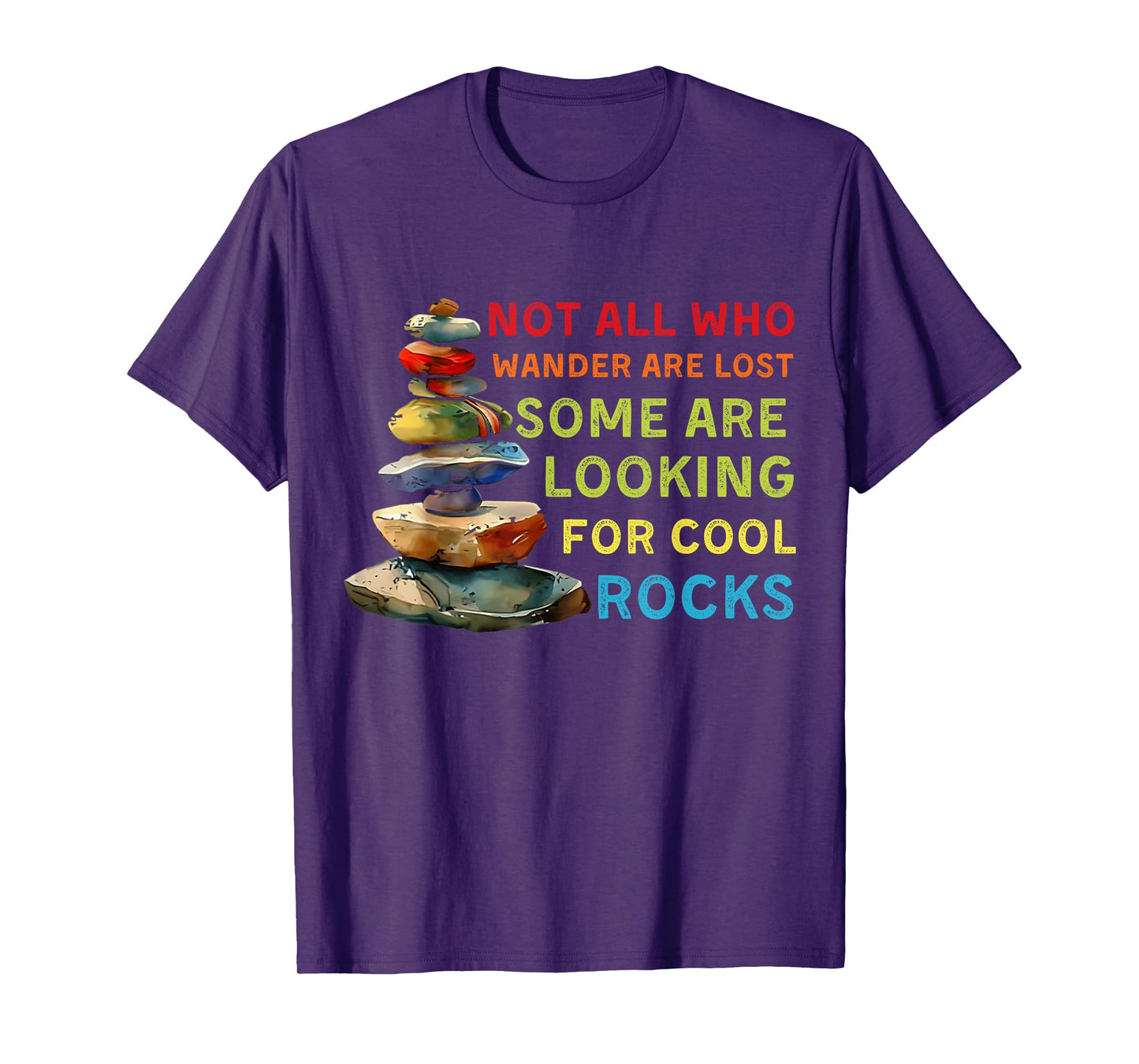 Some Are Looking for Cool Rocks Geode Hunter T-Shirt