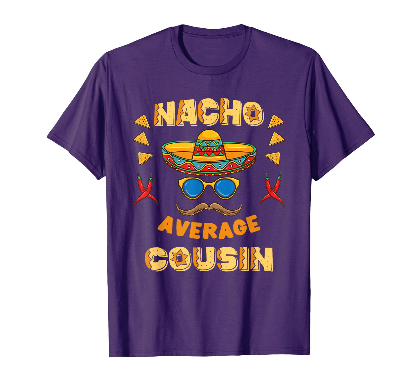 Nacho Average Cousin Cinco De Mayo T-Shirt