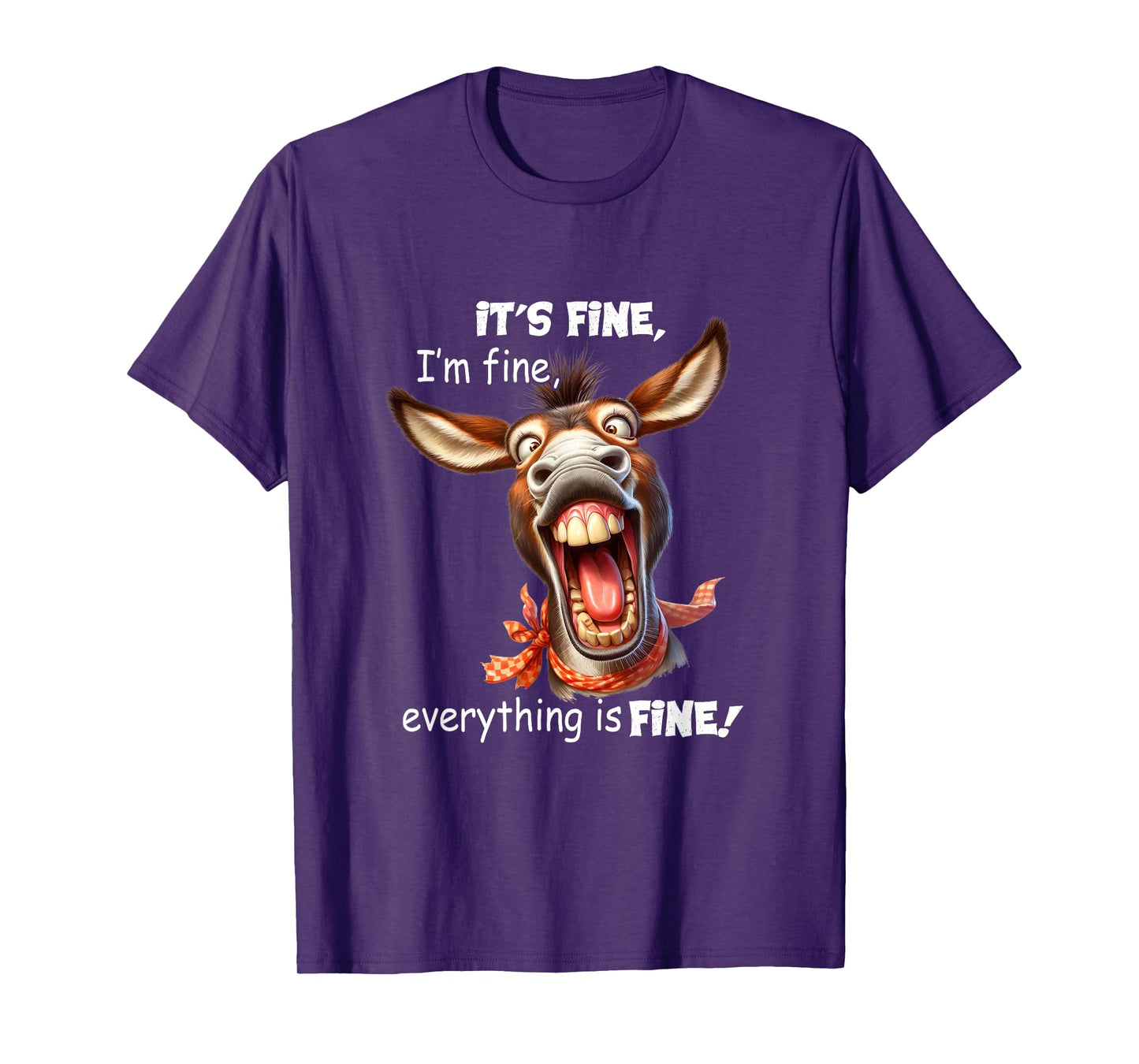 Funny Donkey It's Fine I'm Fine Everything Is Fine T-Shirt