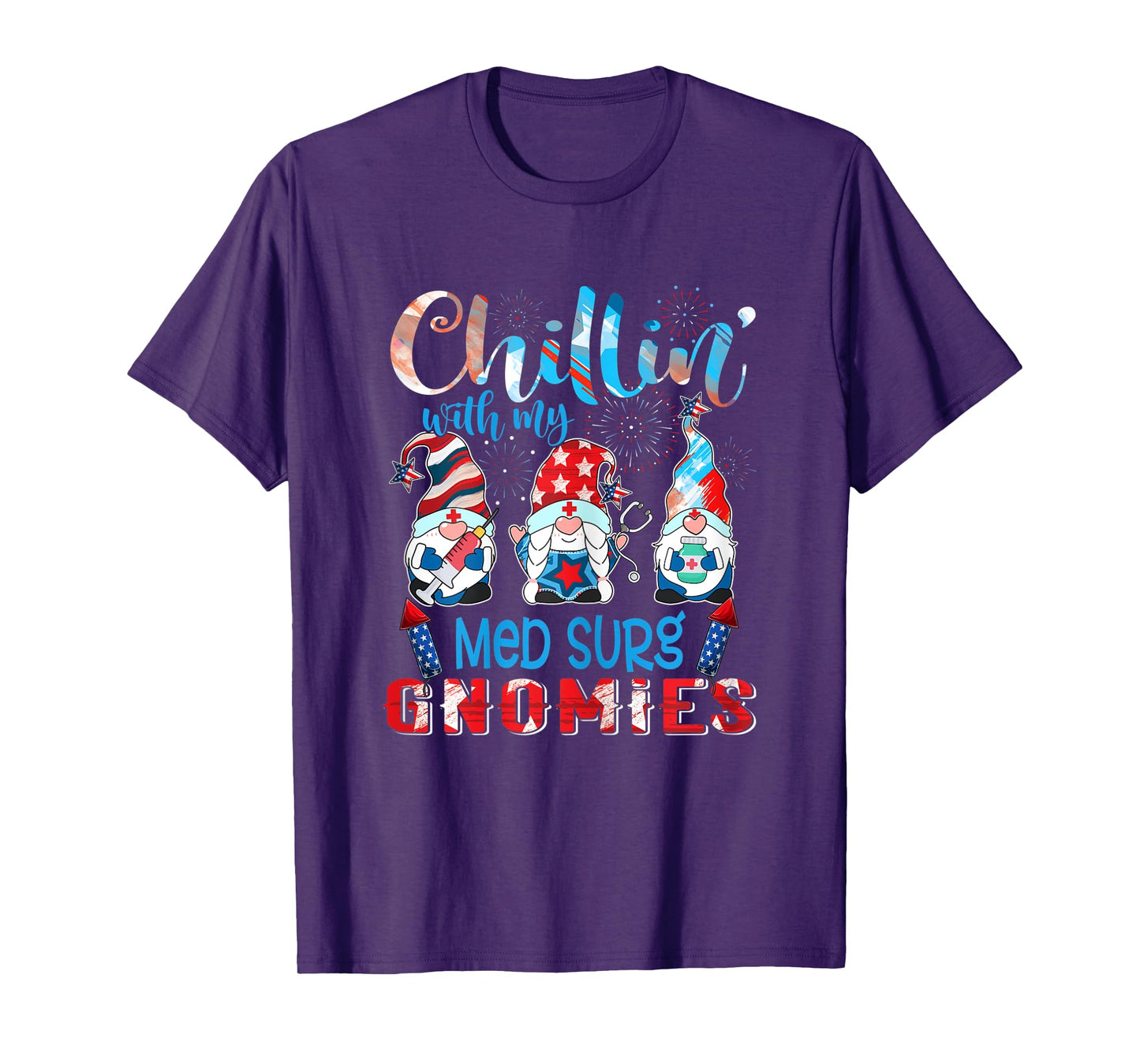 Womens Chillin With My Med Surg Gnomies 4th Of July Pride Nurse T-Shirt