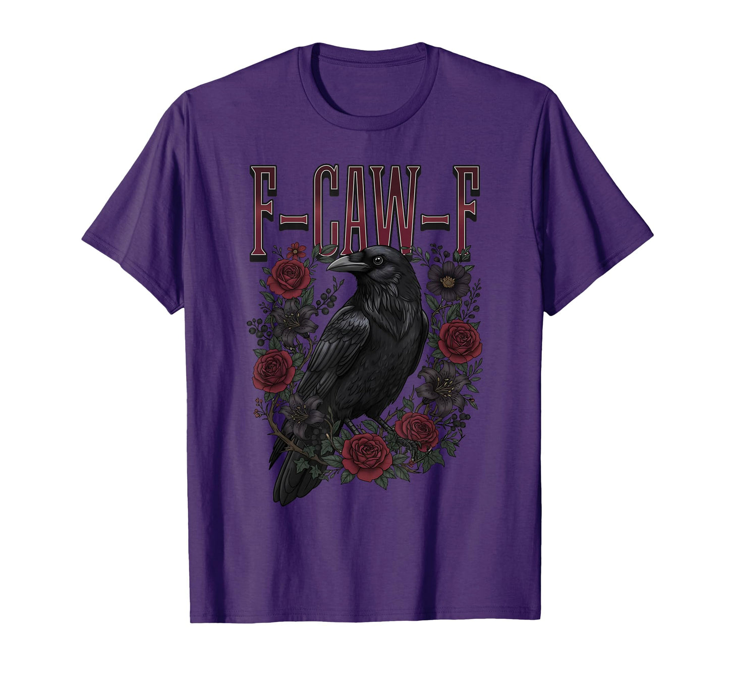 F-Caw-F Black Crow Gothic Flowers Raven Bird T-Shirt
