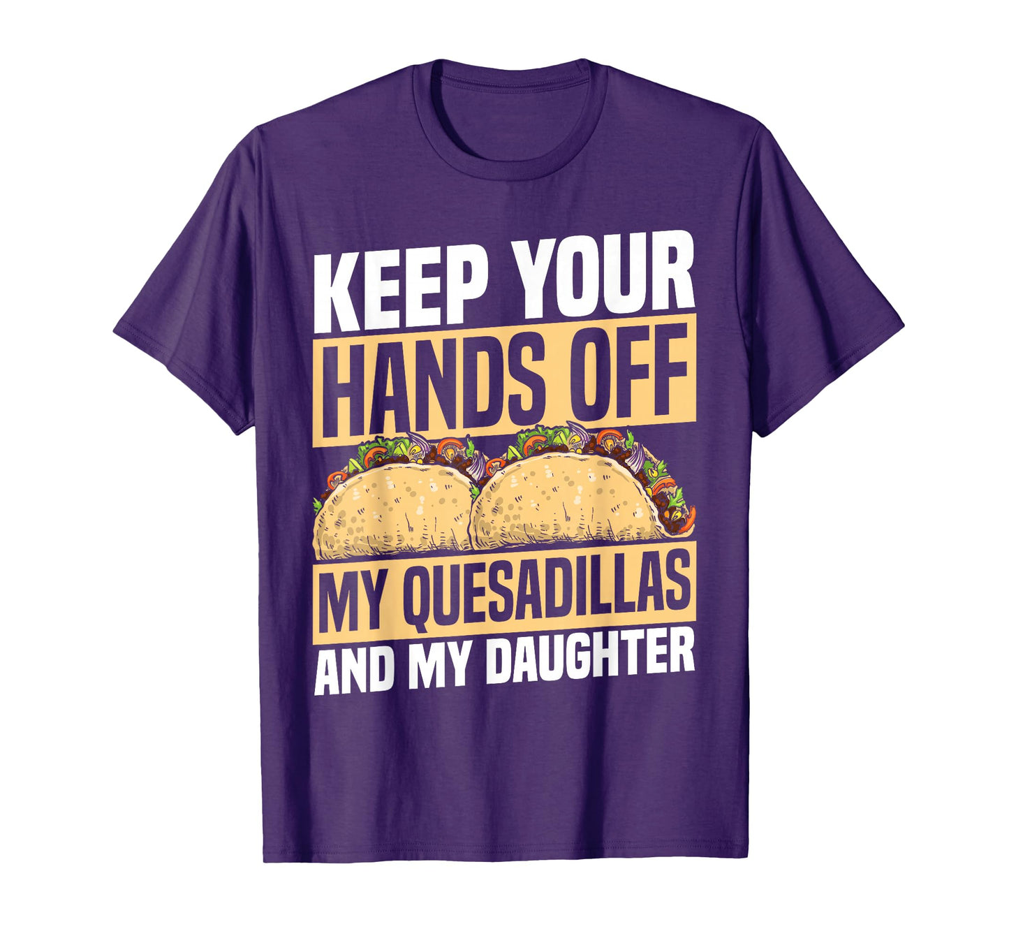Quesadilla Lover | Funny Mexican Food Fiesta Gift T-Shirt