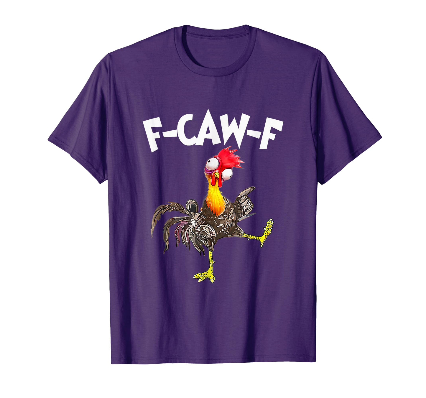 Funny F-Caw-F Chicken FCAWF Chicken T-Shirt