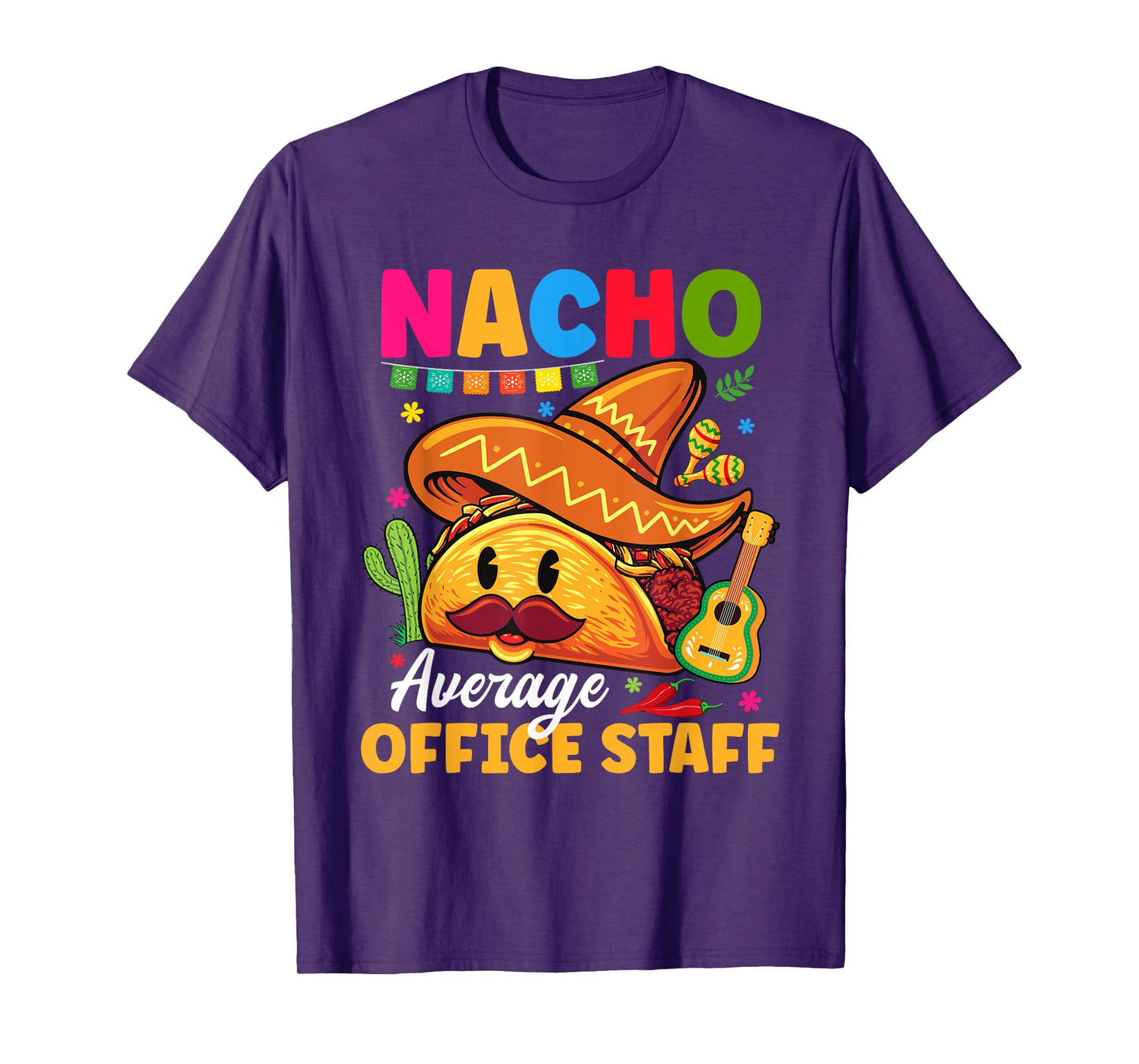 Nacho Average Office Staff Cinco De Mayo Fiesta T-Shirt