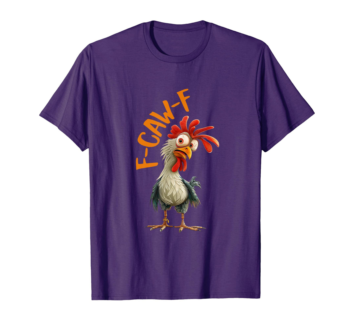 Chicken F-CAW-F Fcawf Chicken Funny Pun Humor T-Shirt