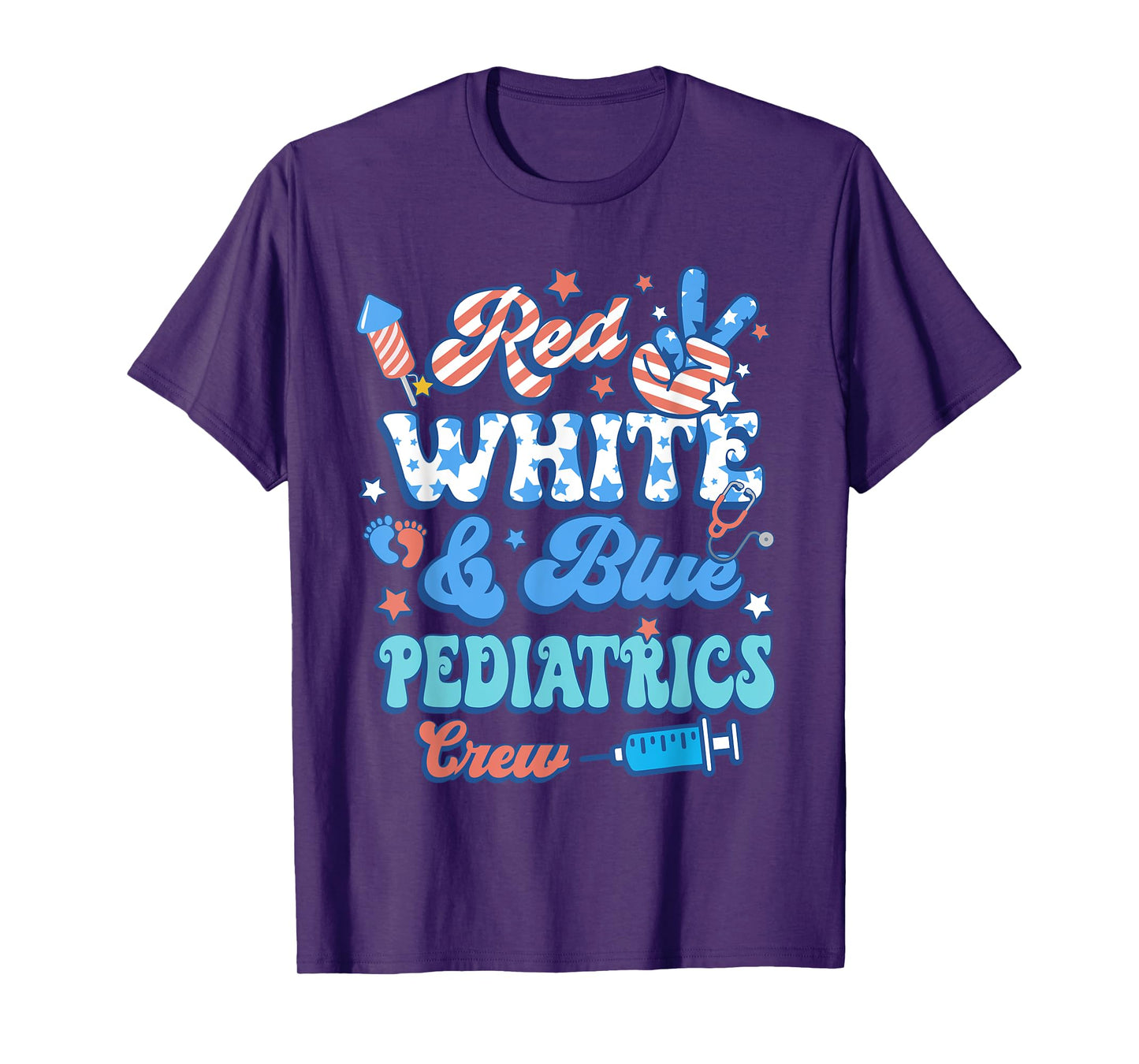 Red White Blue Pediatrics Crew Pediatric Nurse 4th Of July Women Men T-Shirt