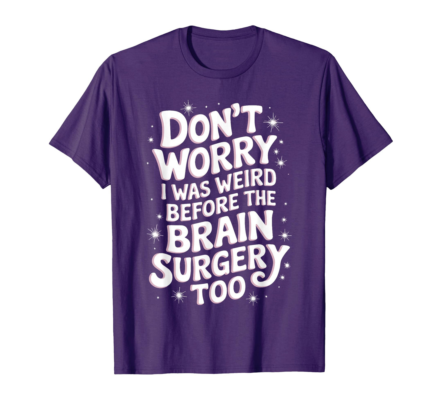Cool Brain Surgery Art For Men Women Brain Surgery Survivor T-Shirt