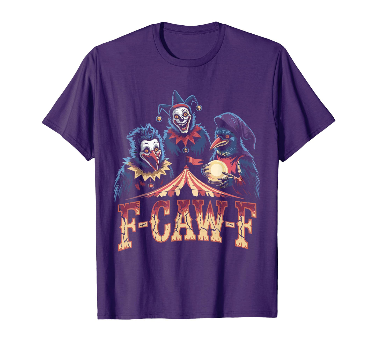 F-Caw-F Funny Creepy Clown Crow Circus Meme Art T-Shirt