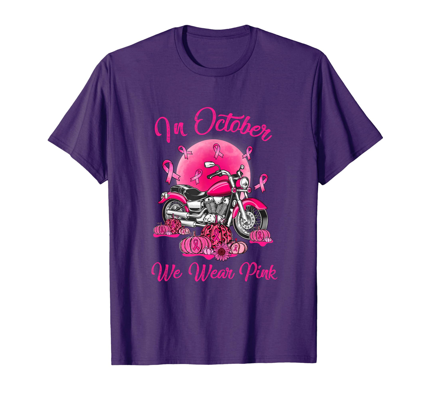 In October We Wear Pink Motorcycle Breast Cancer Bikers T-Shirt