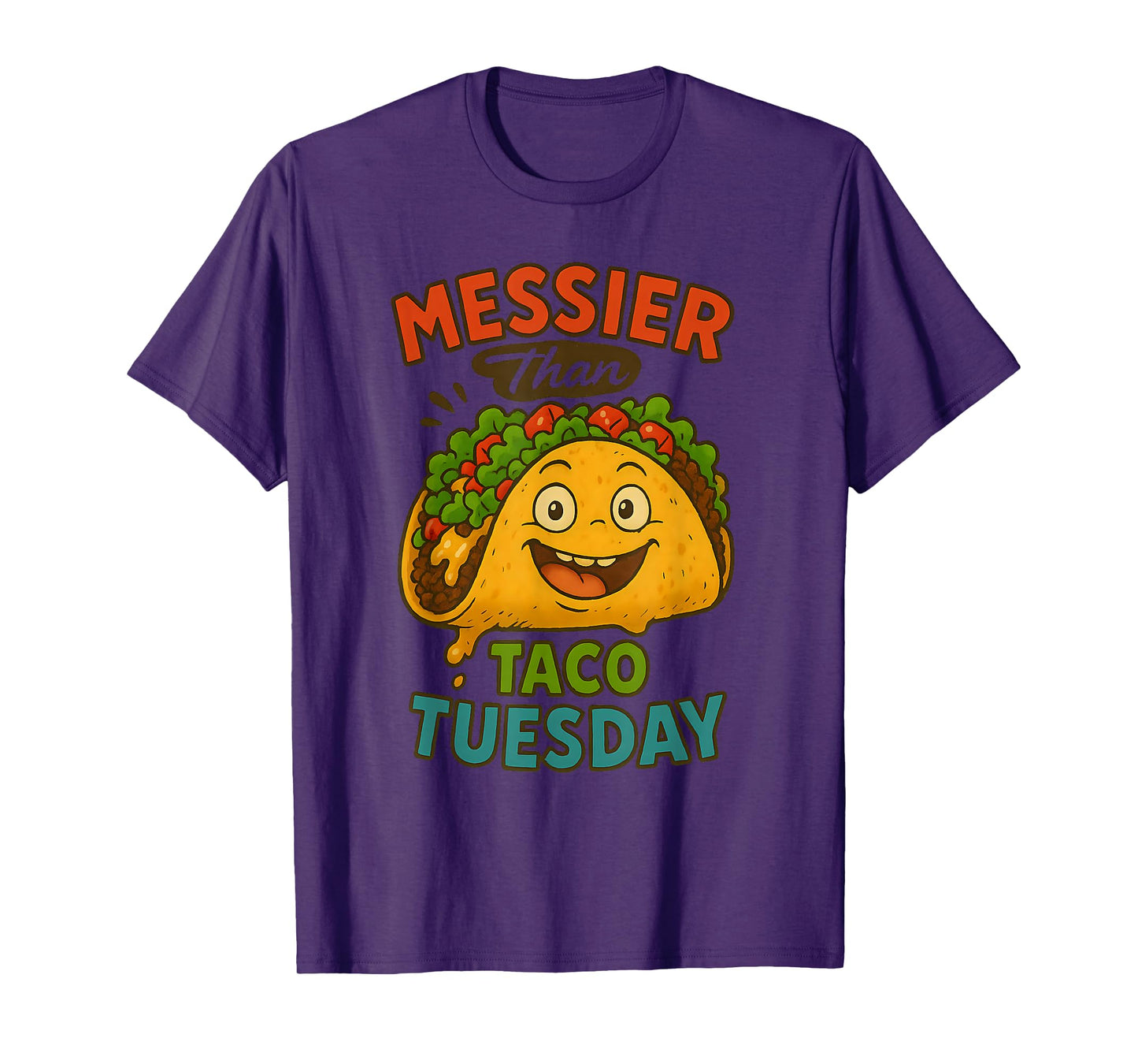 Messier Than Taco Tuesday Funny Cartoon Taco Fiesta Humor T-Shirt