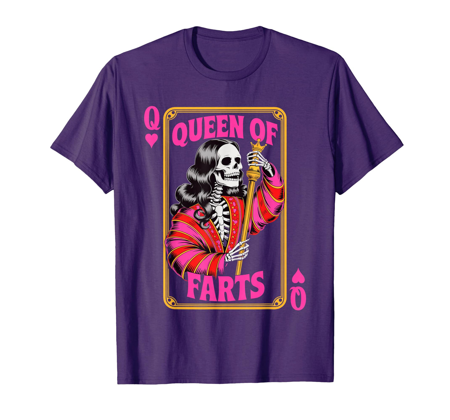 Funny Skeleton Saying Queen of Farts Humor Joke Women Men T-Shirt
