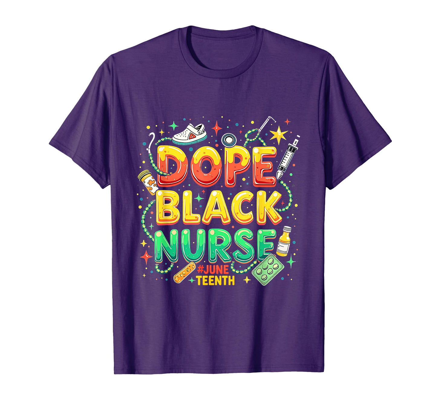 Dope Black Nurse Juneteenth Medical Pride T-Shirt