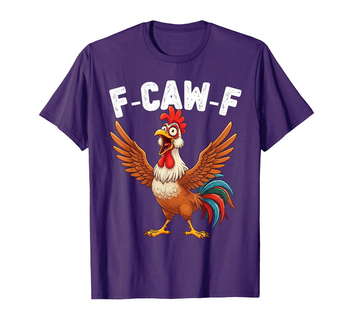 Funny F-Caw-F Rooster FCAWF Chicken Bird Meme T-Shirt