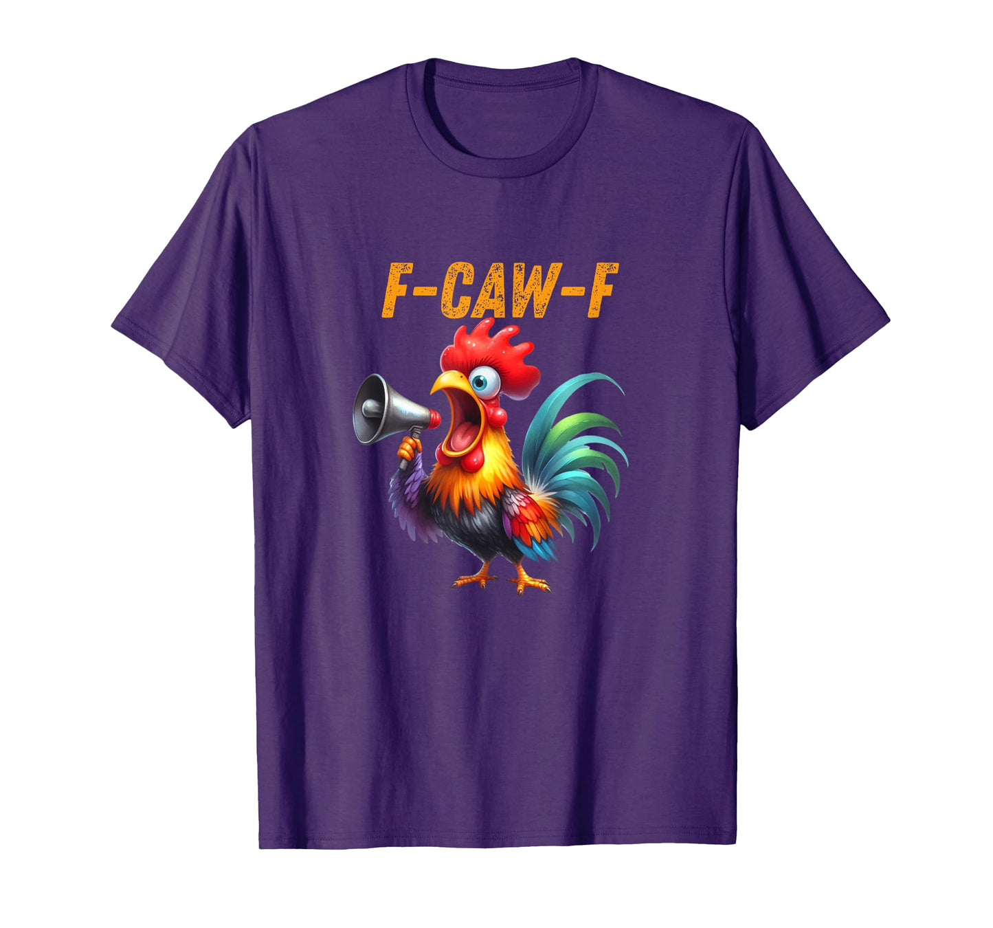 F-Caw-F Funny Rooster Chicken Meme T-Shirt