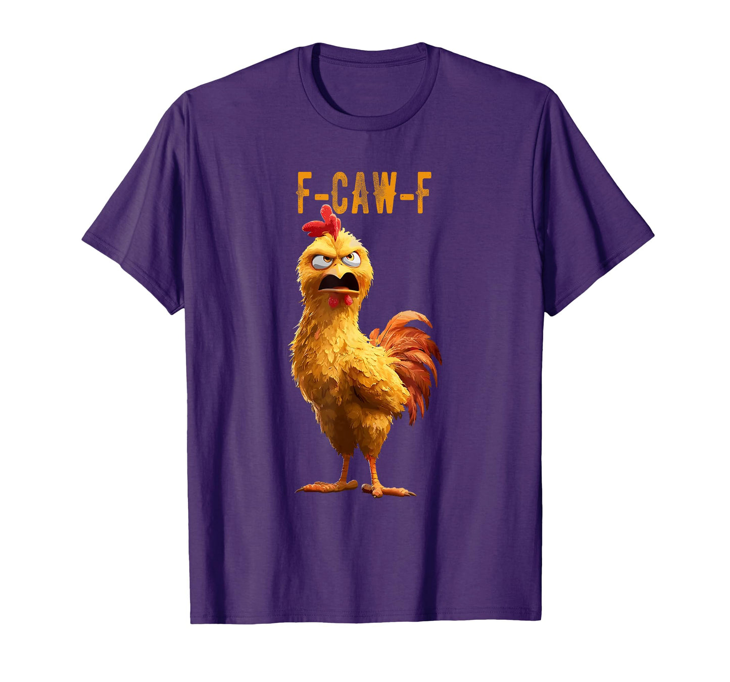 Chicken Humor F-Caw-F Shirt Inappropriate Quote Rooster T-Shirt