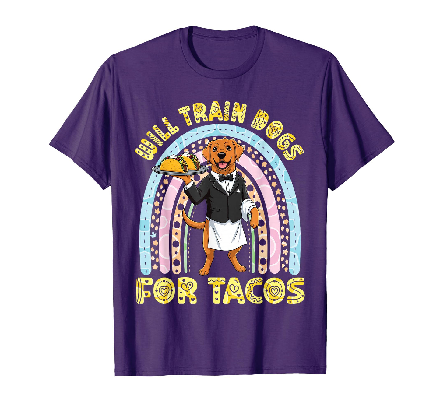 Will Train Dogs for Tacos Cute Rainbow Dog Waiter with Taco T-Shirt