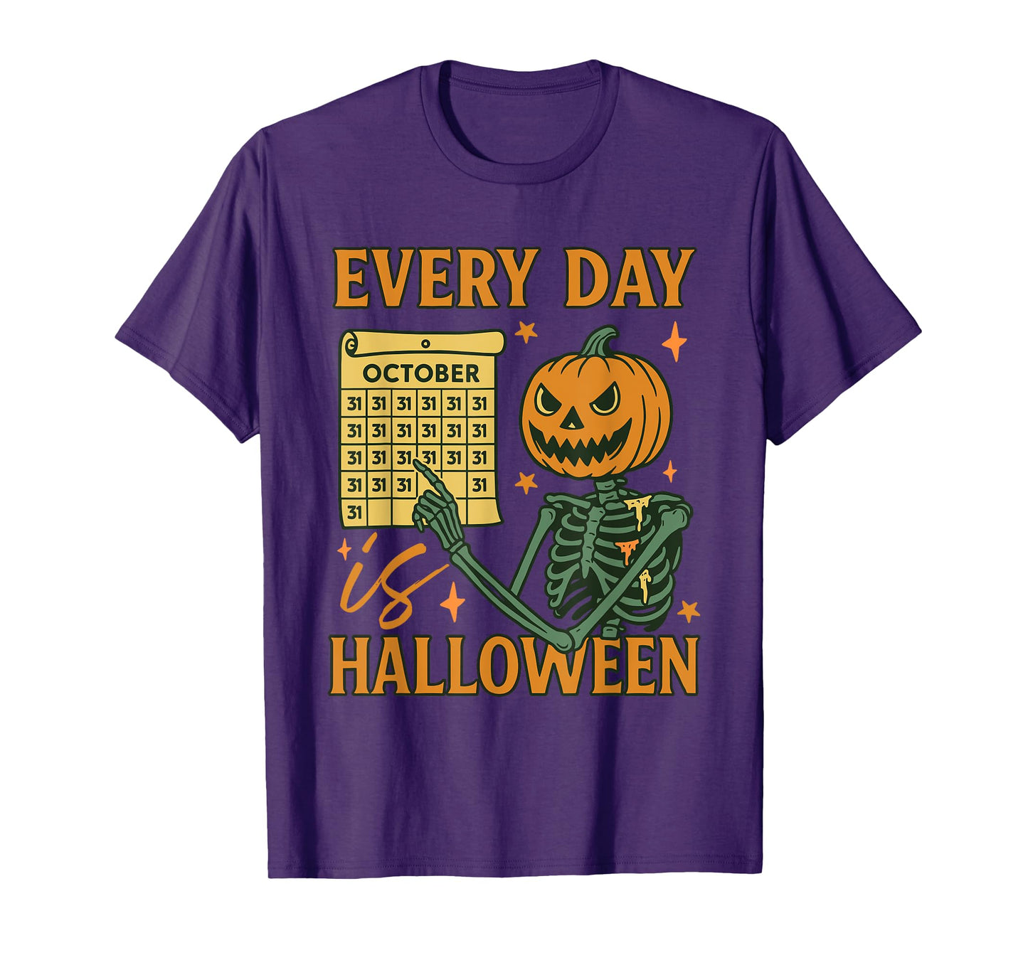 Everyday is Halloween Skeleton Pumpkin Spooky Season Womens T-Shirt