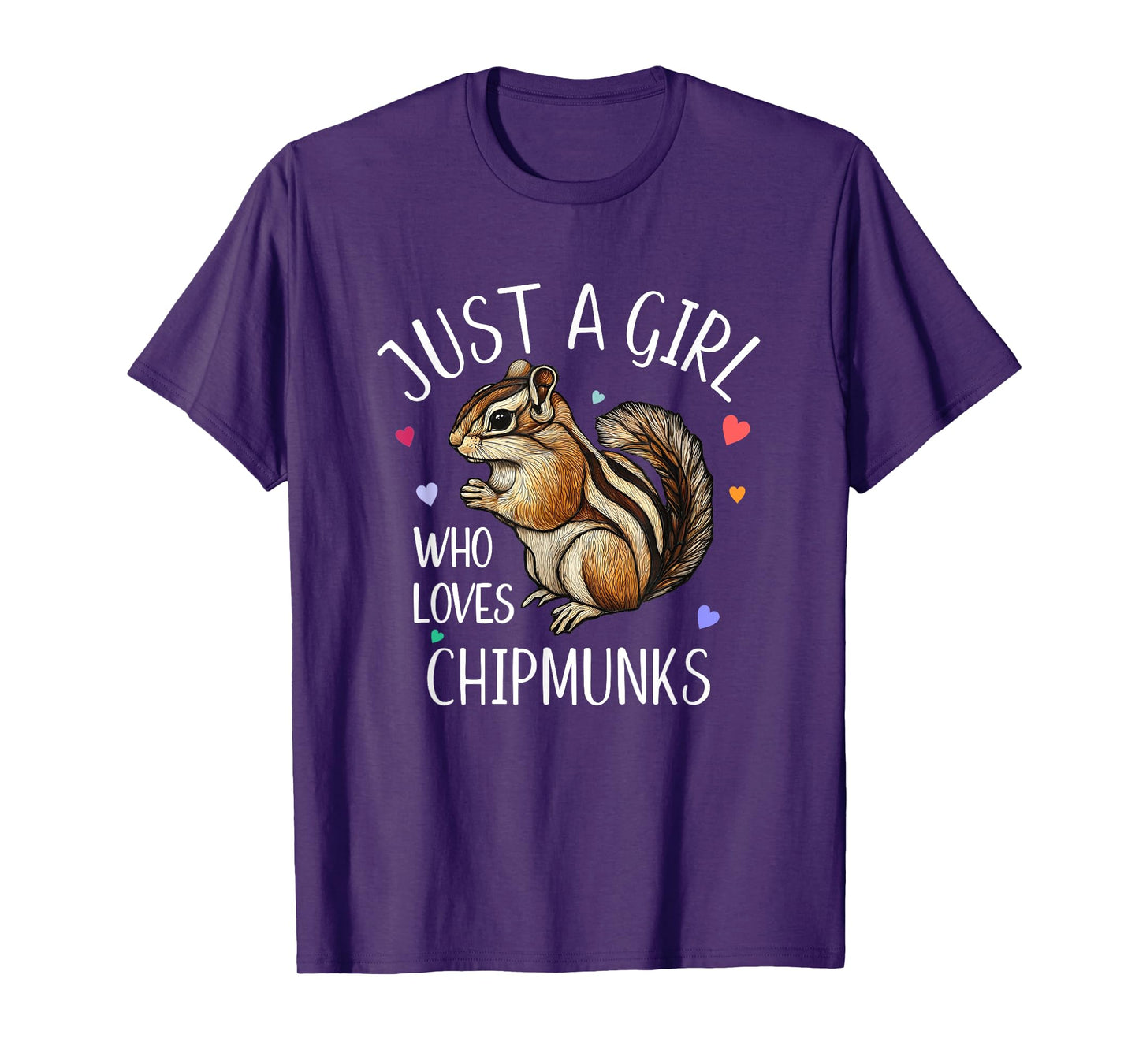 JUST A GIRL WHO LOVES CHIPMUNKS T-Shirt