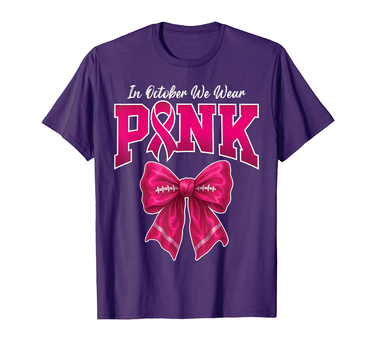 In October We Wear Pink Out Football Breast Cancer Awareness T-Shirt