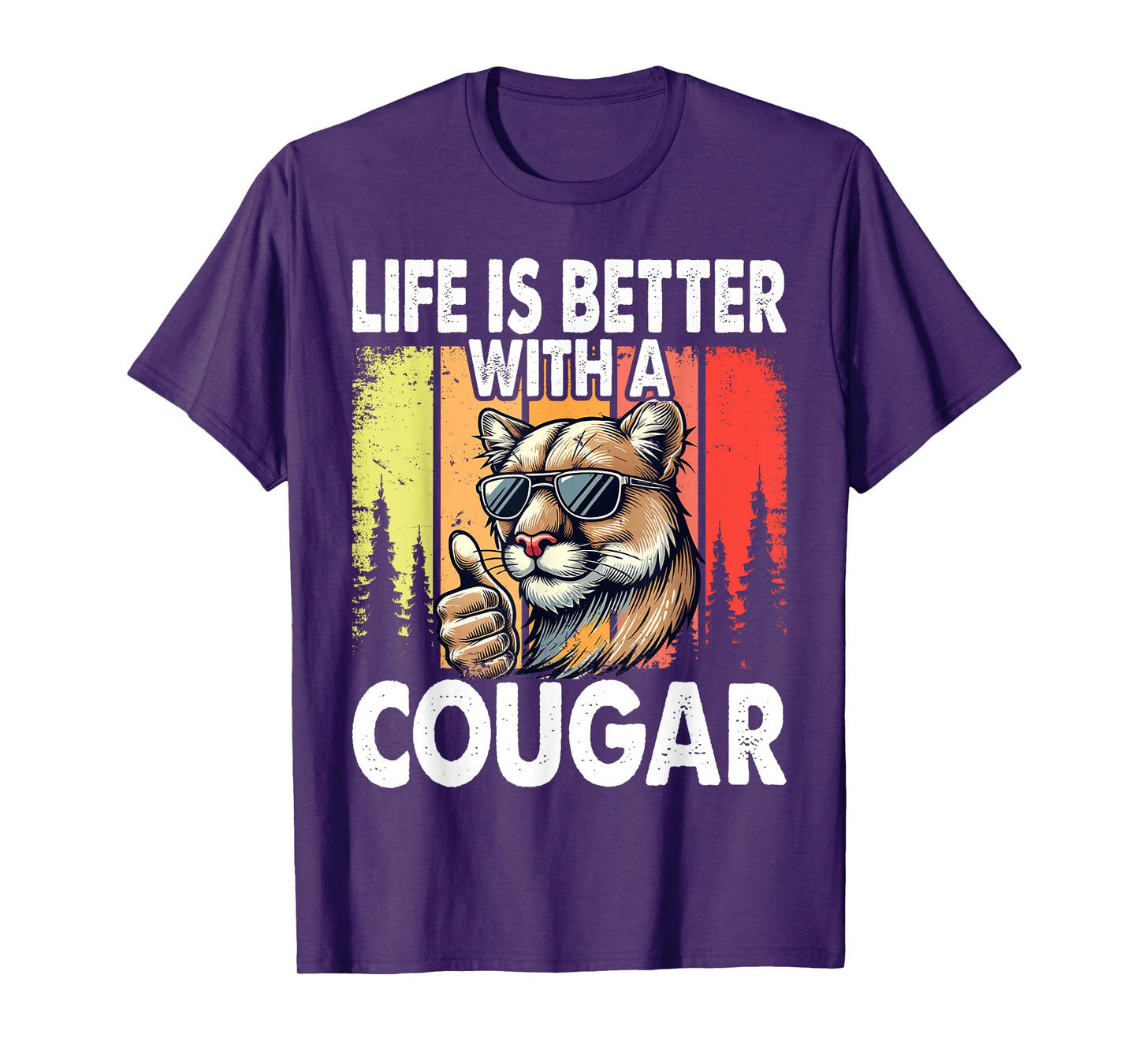 Life Is Better with A Cougar Funny Cougars T-Shirt